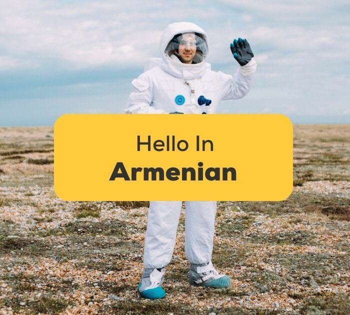 #1 Best Guide How To Say Hello In Armenian