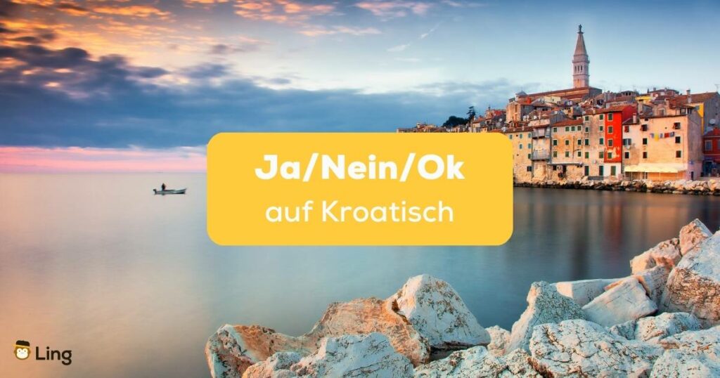 Istrische Küste von Kroatien, Ja Nein Ok auf Kroatisch